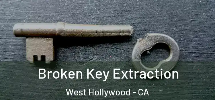  Broken Key Extraction West Hollywood - CA