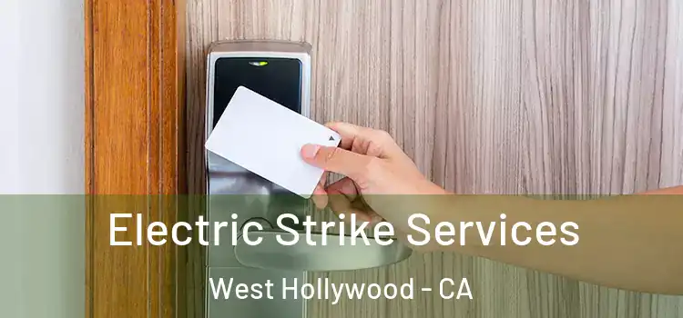  Electric Strike Services West Hollywood - CA