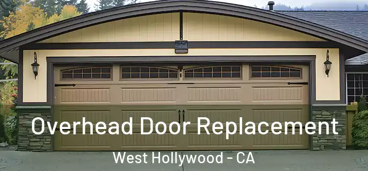  Overhead Door Replacement West Hollywood - CA