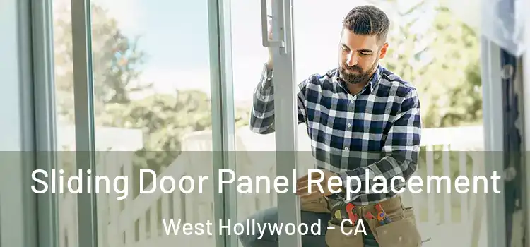  Sliding Door Panel Replacement West Hollywood - CA