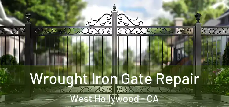  Wrought Iron Gate Repair West Hollywood - CA